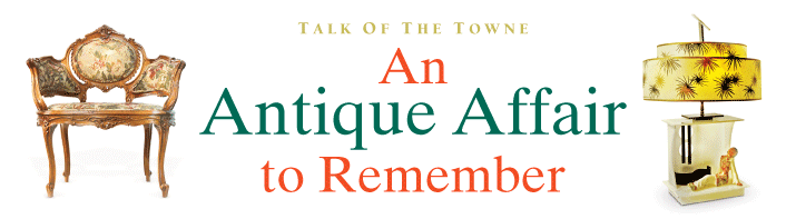 Talk of the Towne: Antique Affair 2012